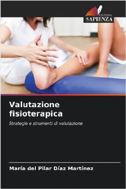 Valutazione fisioterapica by María del Pilar Díaz Martínez