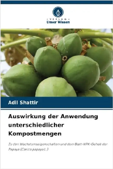 Auswirkung der Anwendung unterschiedlicher Kompostmengen by Shattir, Adil