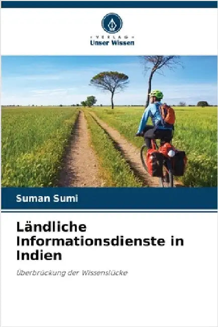 Ländliche Informationsdienste in Indien by Sumi, Suman