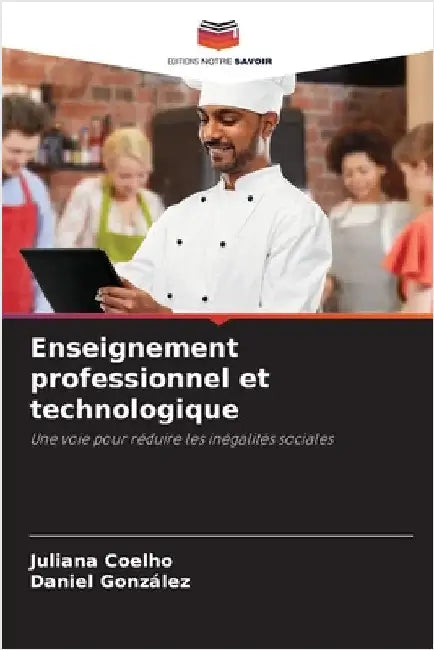Enseignement professionnel et technologique by Coelho, Juliana
