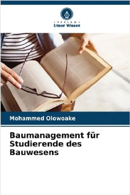 Baumanagement für Studierende des Bauwesens by Mohammed Olowoake
