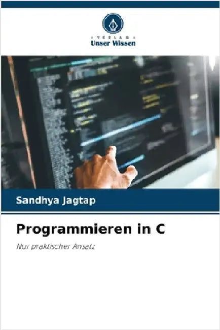 Programmieren in C by Jagtap, Sandhya