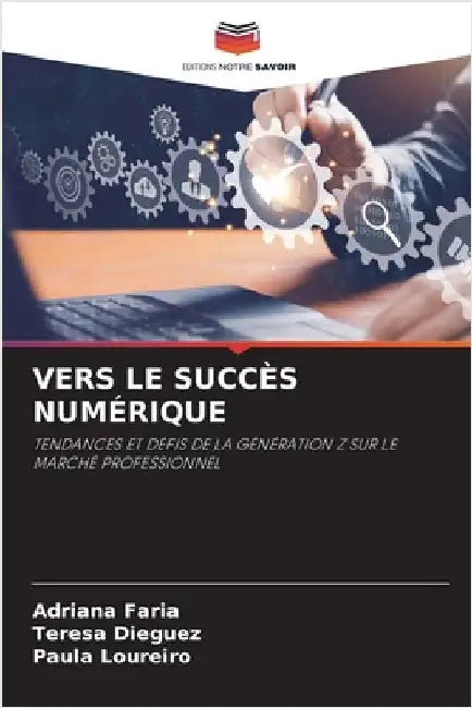 Vers Le Succès Numérique by Adriana Faria