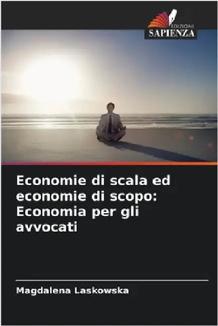 Economie di scala ed economie di scopo: Economia per gli avvocati by Laskowska, Magdalena