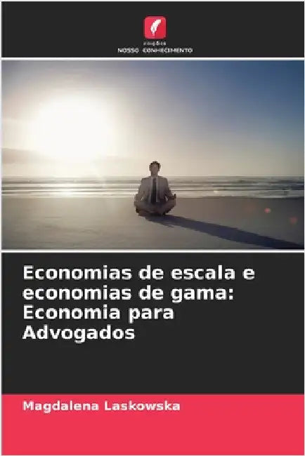 Economias de escala e economias de gama: Economia para Advogados by Magdalena Laskowska