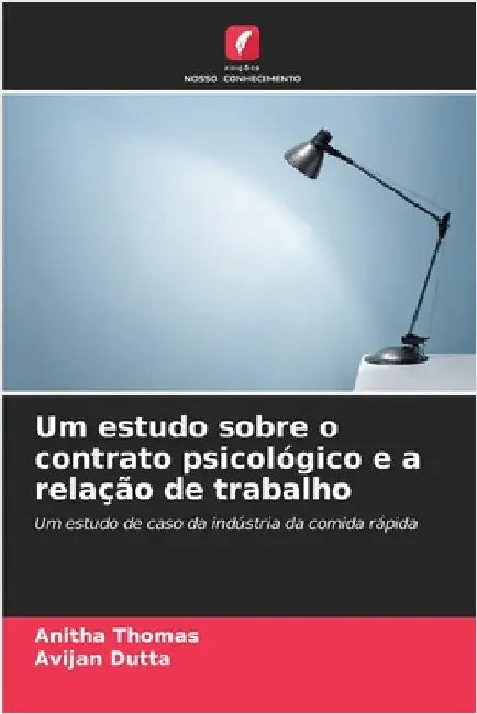 Um estudo sobre o contrato psicológico e a relação de trabalho by Thomas, Anitha