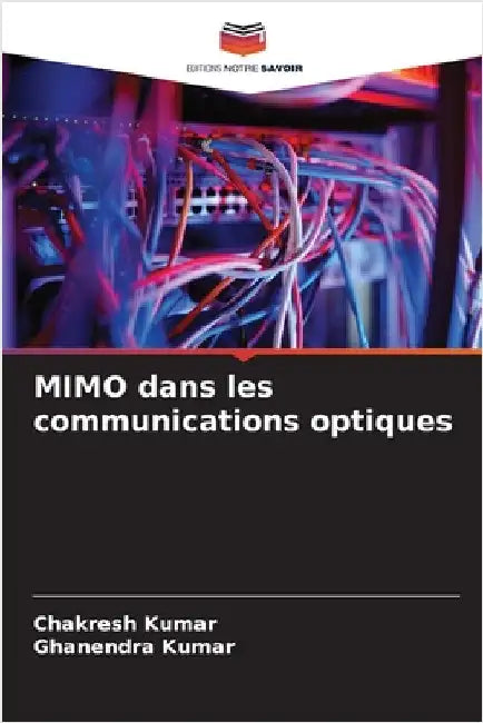 MIMO dans les communications optiques by Chakresh Kumar