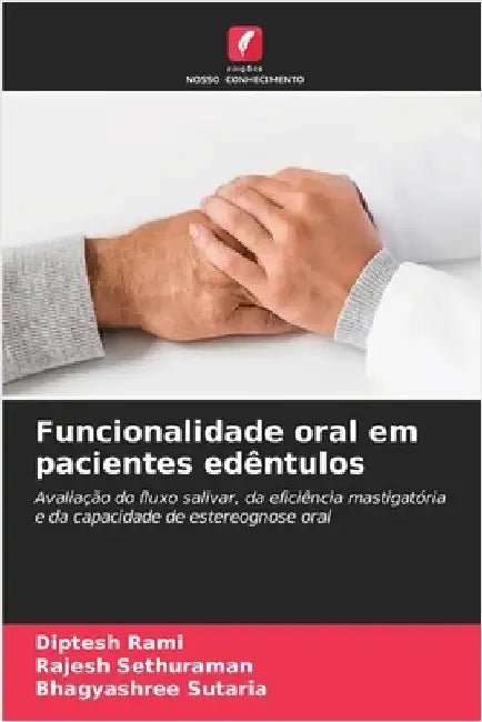 Funcionalidade oral em pacientes edêntulos by Diptesh Rami
