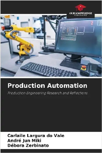 Production Automation by Carlaile Largura Do Vale