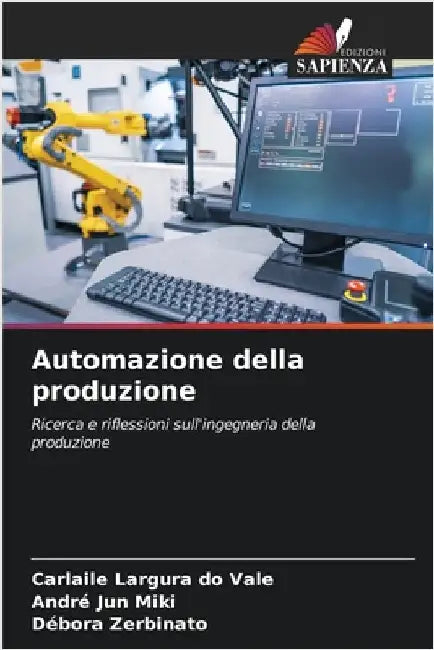 Automazione della produzione by Largura Do Vale, Carlaile