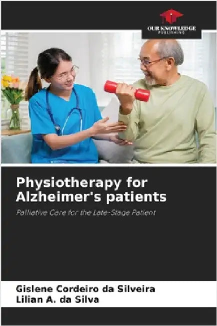 Physiotherapy for Alzheimer's patients by Gislene Cordeiro Da Silveira