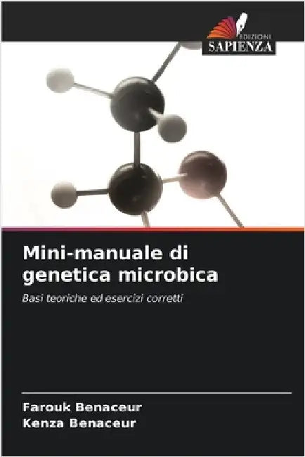 Mini-manuale di genetica microbica by Farouk Benaceur