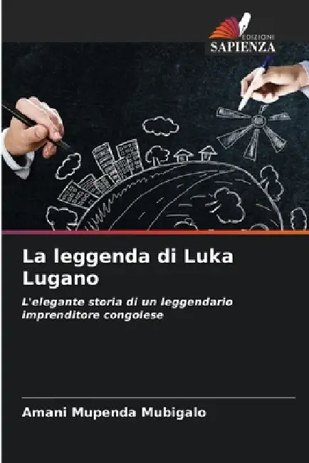 La leggenda di Luka Lugano by Amani Mupenda Mubigalo