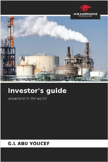 Investor's guide by Abu Youcef, G. L.