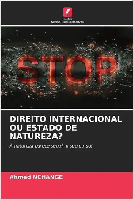 Direito Internacional Ou Estado de Natureza? by Ahmed Nchange