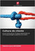 Cultura do cliente by Patrick Louis Richard