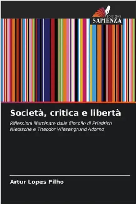 Società, critica e libertà by Artur Lopes Filho