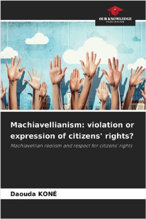 Machiavellianism: violation or expression of citizens' rights? by Daouda Koné