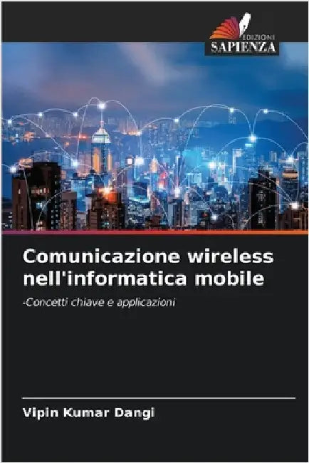 Comunicazione wireless nell'informatica mobile by Vipin Kumar Dangi