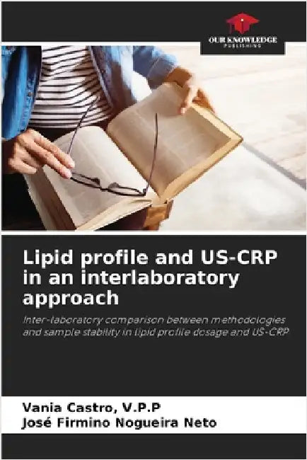 Lipid profile and US-CRP in an interlaboratory approach by Castro, V. P. P. Vania