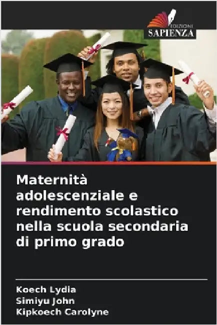 Maternità adolescenziale e rendimento scolastico nella scuola secondaria di primo grado by Koech Lydia