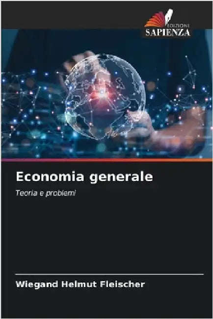 Economia generale by Fleischer, Wiegand Helmut