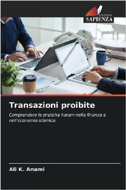 Transazioni proibite by Ali K. Anami