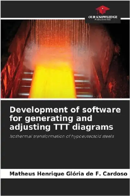 Development of software for generating and adjusting TTT diagrams by Henrique Glória de F. Cardoso, Matheus