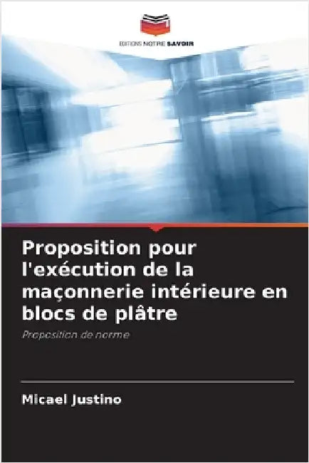Proposition pour l'exécution de la maçonnerie intérieure en blocs de plâtre by Micael Justino
