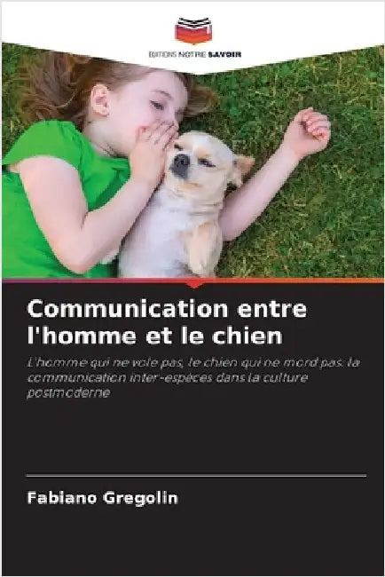 Communication entre l'homme et le chien by Fabiano Gregolin
