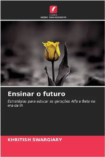 Ensinar o futuro by Swargiary, Khritish