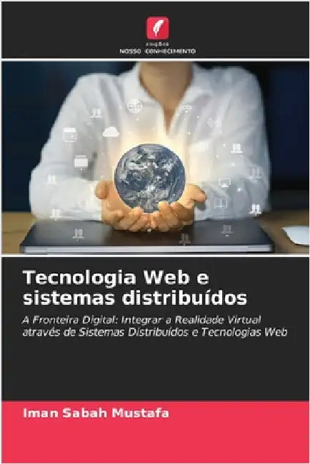 Tecnologia Web e sistemas distribuídos by Sabah Mustafa, Iman