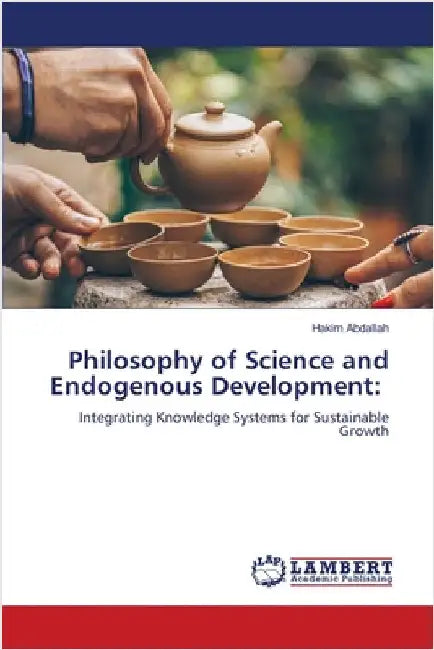Philosophy of Science and Endogenous Development by Abdallah, Hakim