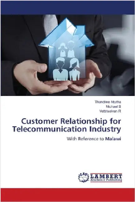 Customer Relationship for Telecommunication Industry by Ntutha, Thandiwe