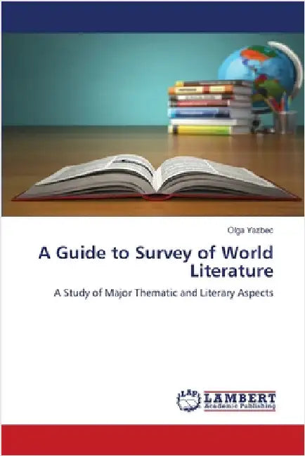 A Guide to Survey of World Literature by Olga Yazbec