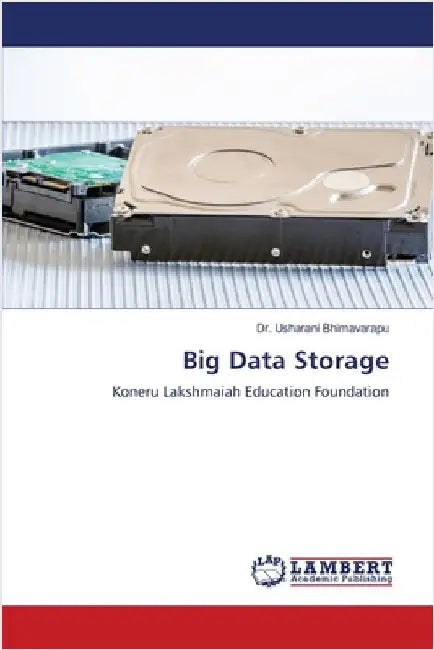 Big Data Storage by Usharani Bhimavarapu