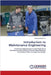 Introduction to Maintenance Engineering by C. G., Ramachandra