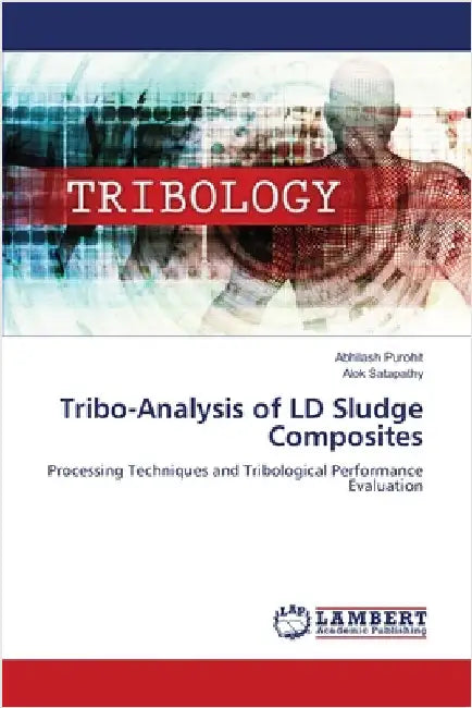 Tribo-Analysis of LD Sludge Composites by Abhilash Purohit
