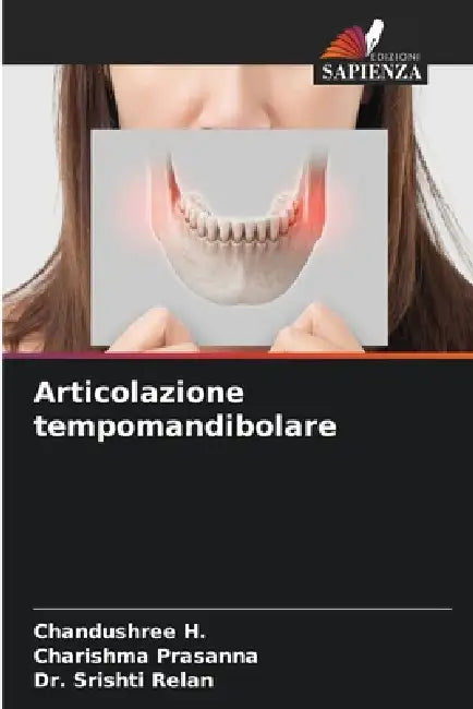 Articolazione tempomandibolare by Chandushree H, Charishma Prasanna, Srishti Relan