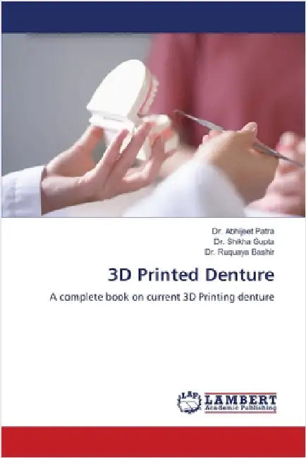 3D Printed Denture by Abhijeet Patra