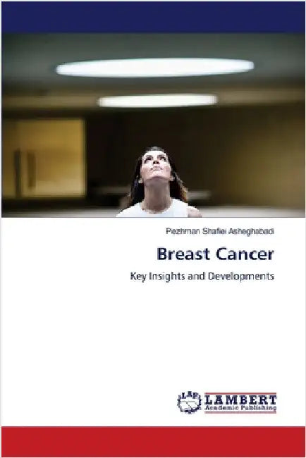Breast Cancer by Pezhman Shafiei Asheghabadi