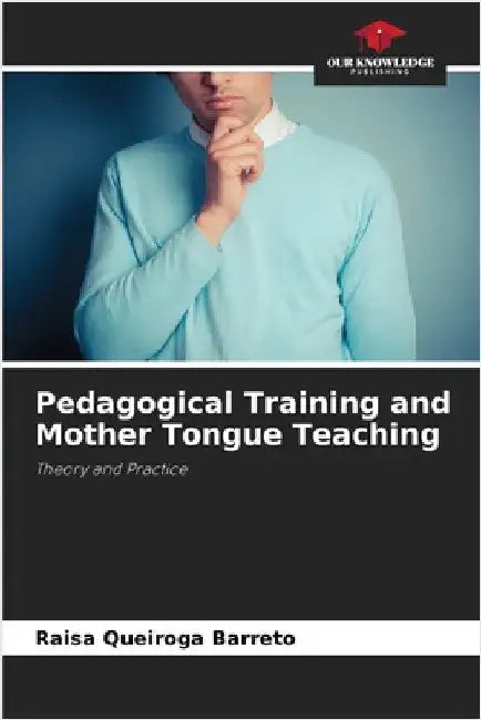 Pedagogical Training and Mother Tongue Teaching by Raisa Queiroga Barreto