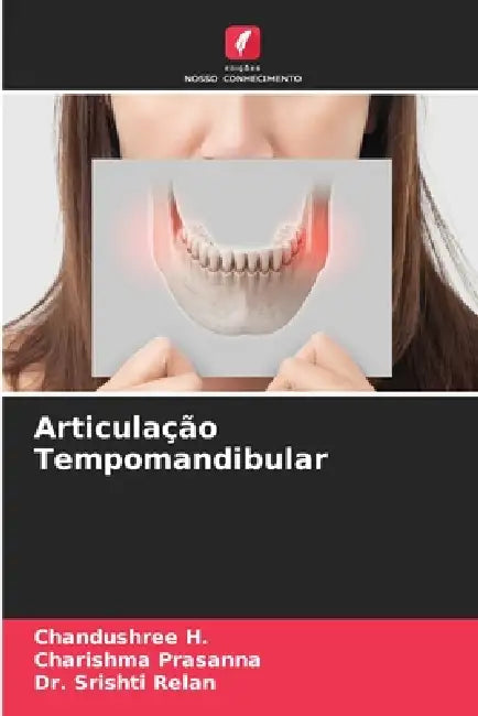 Articulação Tempomandibular by Chandushree H, Charishma Prasanna, Srishti Relan