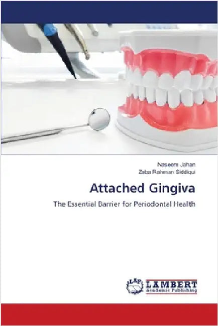 Attached Gingiva by Jahan, Naseem