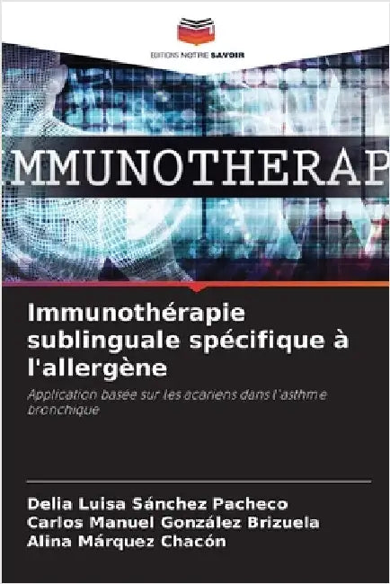 Immunothérapie sublinguale spécifique à l'allergène by Sánchez Pacheco, Delia Luisa