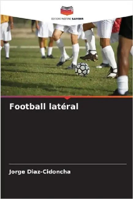 Football latéral by Jorge Diaz-Cidoncha