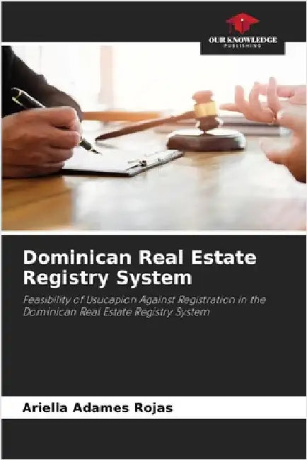Dominican Real Estate Registry System by Ariella Adames Rojas