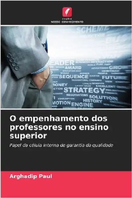 O empenhamento dos professores no ensino superior by Paul, Arghadip