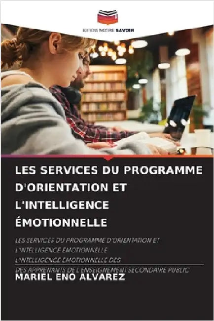 Les Services Du Programme d'Orientation Et l'Intelligence Émotionnelle by Mariel Eno Alvarez