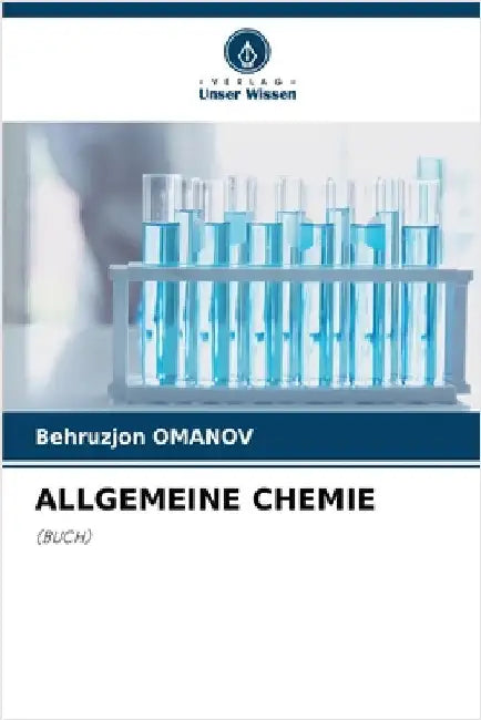 Allgemeine Chemie by Behruzjon Omanov
